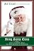 Being Santa Claus: What I Learned about the True Meaning of Christmas
