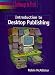 Pathways to Print: Introduction to Desktop Publishing (Pathways to Print)