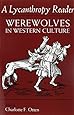 A Lycanthropy Reader: Werewolves in Western Culture