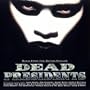 Dead Presidents: Music From The Motion Picture