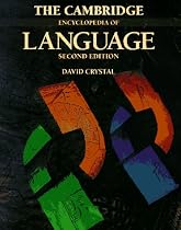 The Cambridge Encyclopedia of Language