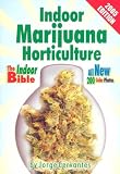 Books : Indoor Marijuana Horticulture: The Indoor Growers Bible: 2003 Edition: The Indoor Growers Bible
