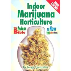 Indoor Marijuana Horticulture: The Indoor Growers Bible: 2003 Edition