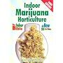 Indoor Marijuana Horticulture: The Indoor Growers Bible: 2003 Edition