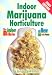 Indoor Marijuana Horticulture: The Indoor Growers Bible: 2003 Edition