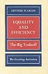 Equality and Efficiency: The Big Tradeoff
