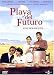 Playa del Futuro [Edizione: Germania]