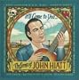 It'll Come To You: The Songs of John Hiatt