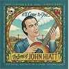 It'll Come to You... The Songs of John Hiatt