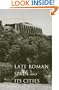 Late Roman Spain and Its Cities (Ancient Society and History)