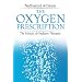 The Oxygen Prescription: The Miracle of Oxidative Therapies