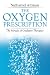 The Oxygen Prescription: The Miracle of Oxidative Therapies