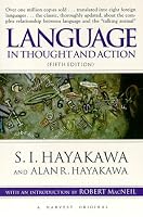 Language in Thought and Action: Fifth Edition
