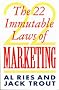 The 22 Immutable Laws Of Marketing