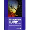 Responsible Research: A Guide For Coordinator's