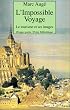L'impossible voyage; le tourisme et ses images