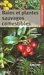 Baies et plantes sauvages comestibles