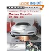 Weekend Projects for Your Modern Corvette: C4, C5, & C6 (Motorbooks Workshop)