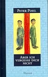 Aber ich vergesse dich nicht
