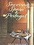 Savoring Spain & Portugal: Recipes and Reflections on Iberian Cooking (The Savoring Series)