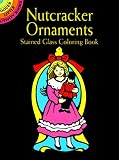 Nutcracker Ornaments Stained Glass Coloring Book (Dover Little Activity Books)