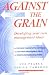 Against the Grain: Tools and Techniques for the Thinking Manager