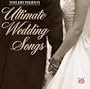 Ultimate Wedding Songs