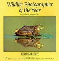Wildlife Photographer of the Year: Portfolio 8 (Portfolio Eight)