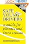 Safe Young Drivers: A Guide for Parents and Teens