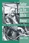 Sailor in the White House: The Seafaring Life of FDR