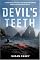 The Devil's Teeth: A True Story of Obsession and Survival Among America's Great White Sharks