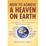 How to Achieve a Heaven on Earth