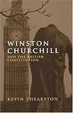 Review Politicos  / Winston Churchill and the British Constitution