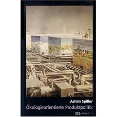 �kologieorientierte Produktpolitik. Forschung, Medienberichte und Machtsignale