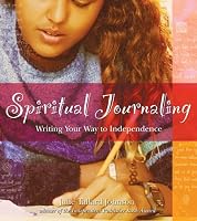 Spiritual Journaling: Writing Your Way to Independence