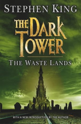 The Dark Tower: Waste Lands Bk. 3 (Dark Tower)