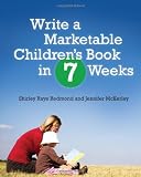 Write a Marketable Children's Book in 7 Weeks