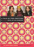 A Tale Of Two Pretties (Turtleback School & Library Binding Edition) (Clique (Prebound))