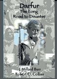 Darfur: The Long Road to Disaster