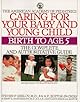 Caring for Your Baby and Young Child (Child Care Books from the American Academy of Pediatrics)