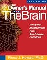 The Owner's Manual for the Brain: Everyday Applications from Mind-Brain Research 3rd Edition