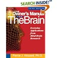 The Owner's Manual for the Brain: Everyday Applications from Mind-Brain Research 3rd Edition