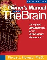 The Owner's Manual for the Brain: Everyday Applications from Mind-brain Research