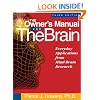 The Owner's Manual for the Brain: Everyday Applications from Mind-Brain Research 3rd Edition