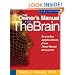 The Owner's Manual for the Brain: Everyday Applications from Mind-Brain Research 3rd Edition