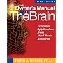 The Owner's Manual for the Brain: Everyday Applications from Mind-brain Research