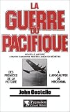 La guerre du Pacifique par John Costello La guerre du Pacifique par Costello