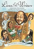 Lives of the Writers: Comedies, Tragedies (and What the Neighbors Thought)