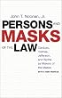 Persons and Masks of the Law: Cardozo, Holmes, Jefferson, and Wythe as Makers of the Masks