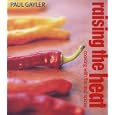 Raising the Heat: Cooking with Fire and Spice